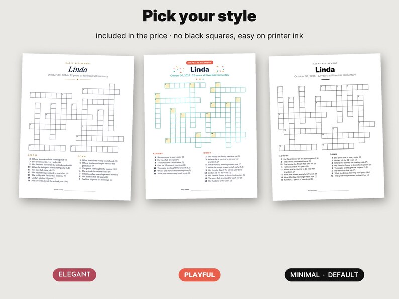 May include: Three printable retirement crossword puzzle sheets titled Pick your style. Each sheet features a grid, clues, and the name Linda with retirement dates. The styles are labeled Elegant, Playful, and Minimal Default at the bottom.