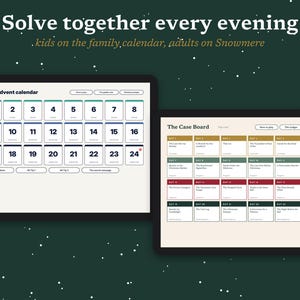 May include: Two digital screens displaying interactive calendars. The left screen shows 'Your advent calendar' with numbered boxes 1-24. The right screen shows 'The Case Board' with daily mystery titles. Text reads 'Solve together every evening'.