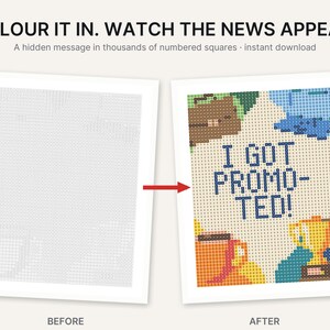 May include: A color-by-number activity sheet featuring the text COLOUR IT IN. WATCH THE NEWS APPEAR. A hidden message in thousands of numbered squares. The before image shows a grid of numbers, and the after image reveals the text I GOT PROMOTED!
