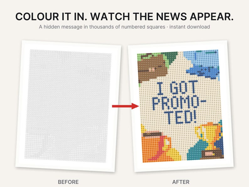 May include: A color-by-number activity sheet featuring the text COLOUR IT IN. WATCH THE NEWS APPEAR. A hidden message in thousands of numbered squares. The before image shows a grid of numbers, and the after image reveals the text I GOT PROMOTED!