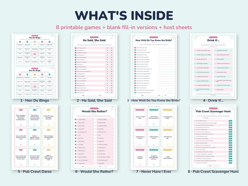 May include: A collection of eight printable bachelorette party games on white paper with pastel accents. The text includes titles like What's Inside, Hen Do Bingo, He Said She Said, How Well Do You Know the Bride, Drink If, Pub Crawl Dares, Would She Rather, Never Have I Ever, and Pub Crawl Scavenger Hunt.