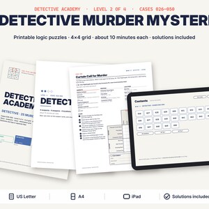May include: A set of 25 printable detective murder mystery logic puzzles, level 2 of 4, cases 026-050. Includes 4x4 grids, 10-minute challenges, and solutions. Displayed on paper sheets and a tablet screen showing a contents menu for cases 026-050.