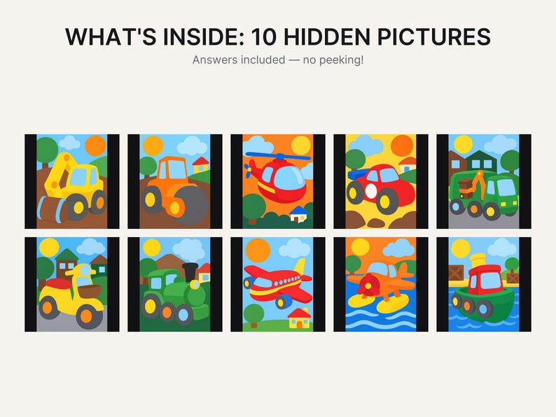 May include: A collection of 10 colorful illustrations featuring vehicles including an excavator, tractor, helicopter, race car, truck, scooter, train, airplane, seaplane, and boat. The text reads: WHAT'S INSIDE: 10 HIDDEN PICTURES. Answers included &mdash; no peeking!