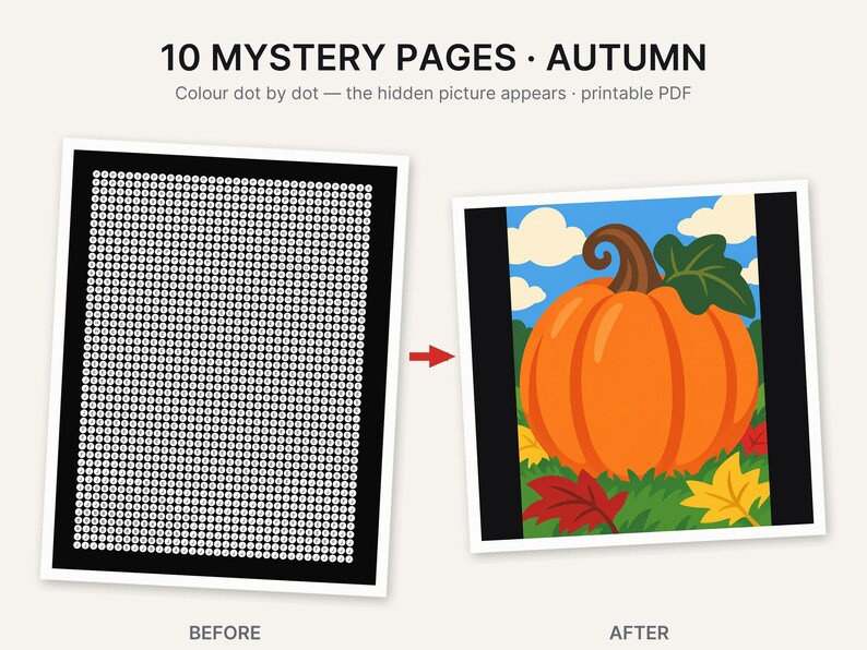 May include: A printable PDF titled 10 MYSTERY PAGES AUTUMN featuring a before and after comparison. The before image shows a black grid of numbered dots, and the after image displays a colorful orange pumpkin with green leaves and autumn foliage.