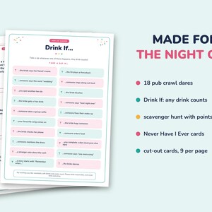 May include: A set of printable game cards for a bachelorette party, featuring a 'Drink If...' game sheet with pink and blue text boxes. The text 'MADE FOR THE NIGHT OUT' is displayed alongside a list of features including 18 pub crawl dares, a scavenger hunt, Never Have I Ever cards, and cut-out cards, 9 per page.