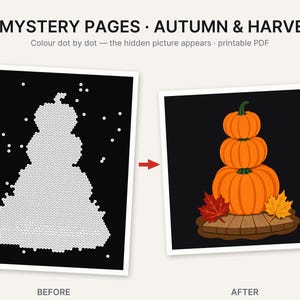 May include: 20 Mystery Pages Autumn & Harvest printable PDF. A before and after comparison showing a black page with white dots forming a pumpkin stack outline, and an after image of three orange pumpkins on a wooden base with autumn leaves.