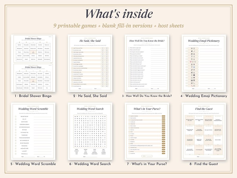 May include: A collection of eight printable wedding shower game sheets featuring titles such as Bridal Shower Bingo, He Said She Said, How Well Do You Know the Bride, Wedding Emoji Pictionary, Wedding Word Scramble, Word Search, What's in Your Purse, and Find the Guest.