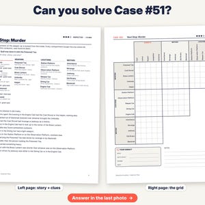 May include: A two-page mystery game document titled Case #51 Next Stop: Murder. The left page lists suspects, weapons, locations, motives, and clues. The right page features a logic grid for solving the case, with a section for the final verdict.