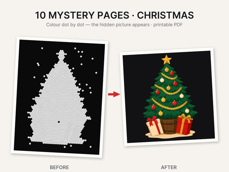 May include: A printable PDF set titled 10 MYSTERY PAGES CHRISTMAS featuring dot-to-dot activity sheets. The before image shows a black page with white dots forming a tree shape, and the after image shows a green Christmas tree with ornaments.
