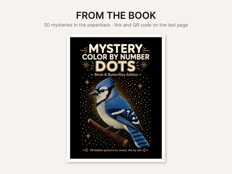 May include: A paperback book titled Mystery Color By Number Dots: Birds & Butterflies Edition. The cover features a blue jay perched on a branch against a black background with colorful dots and stars. Text includes 50 mysteries in the paperback.