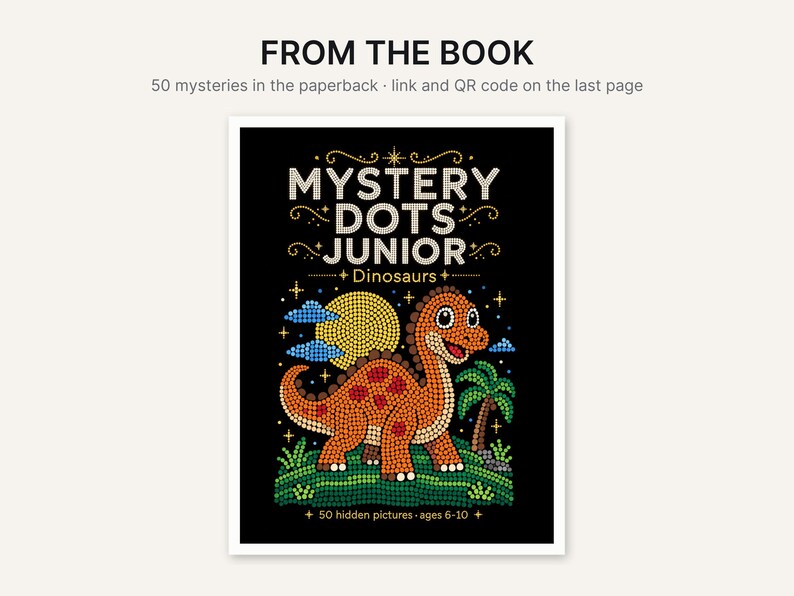 Op de afbeelding: Een paperback boekomslag getiteld MYSTERY DOTS JUNIOR Dinosaurs, met een oranje dinosaurus in stippelstijl, een gele zon, blauwe wolken en een groene palmboom op een zwarte achtergrond. De tekst luidt 50 hidden pictures - ages 6-10.