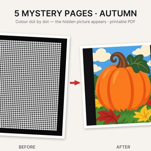May include: A printable PDF titled 5 MYSTERY PAGES AUTUMN featuring a before and after comparison. The before image shows a grid of numbered dots on a black background. The after image displays a colorful illustration of an orange pumpkin.