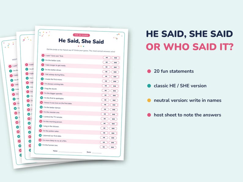 May include: A printable game sheet titled He Said, She Said featuring 20 numbered statements with HE and SHE selection circles. The document includes a space for a name and score at the bottom, with colorful confetti accents at the top corners.