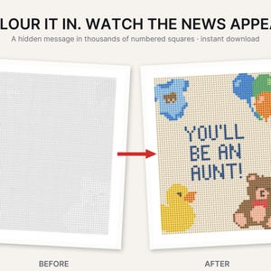 May include: A printable activity sheet featuring a grid of numbered squares. The text reads COLOUR IT IN. WATCH THE NEWS APPEAR. A hidden message in thousands of numbered squares. The completed version displays the text YOU'LL BE AN AUNT!