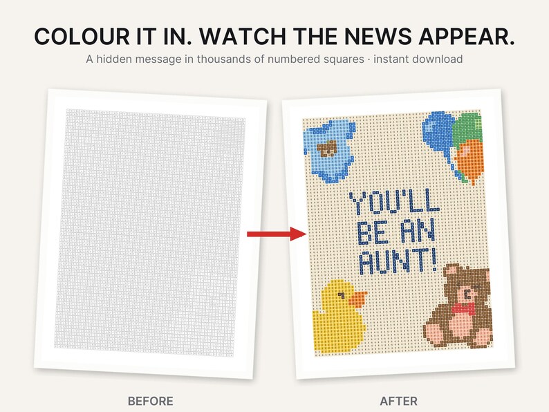 May include: A printable activity sheet featuring a grid of numbered squares. The text reads COLOUR IT IN. WATCH THE NEWS APPEAR. A hidden message in thousands of numbered squares. The completed version displays the text YOU'LL BE AN AUNT!