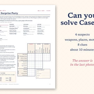 May include: A printed game sheet titled The Surprise Party featuring a logic puzzle with suspects, weapons, locations, and motives. The page includes a grid for solving the mystery, a list of eight clues, and a section for party favors. Text reads Can you solve Case 1? 4 suspects, weapons, places, motives, 8 clues, about 10 minutes. The answer is in the last photo.