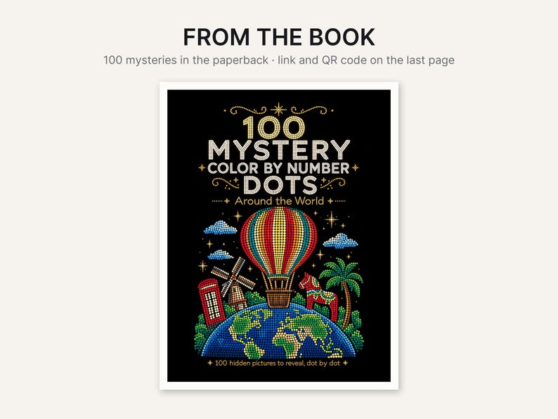 May include: A paperback book cover titled 100 MYSTERY COLOR BY NUMBER DOTS Around the World. The black cover features a colorful dot-art illustration of a hot air balloon, a windmill, a red telephone booth, a horse, and a palm tree on a globe.