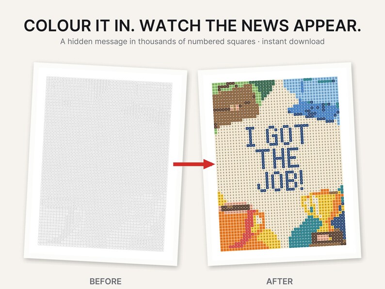May include: A color-by-number activity sheet featuring the text COLOUR IT IN. WATCH THE NEWS APPEAR. The before image shows a grid of numbered squares, while the after image reveals the text I GOT THE JOB! in blue with colorful illustrations.
