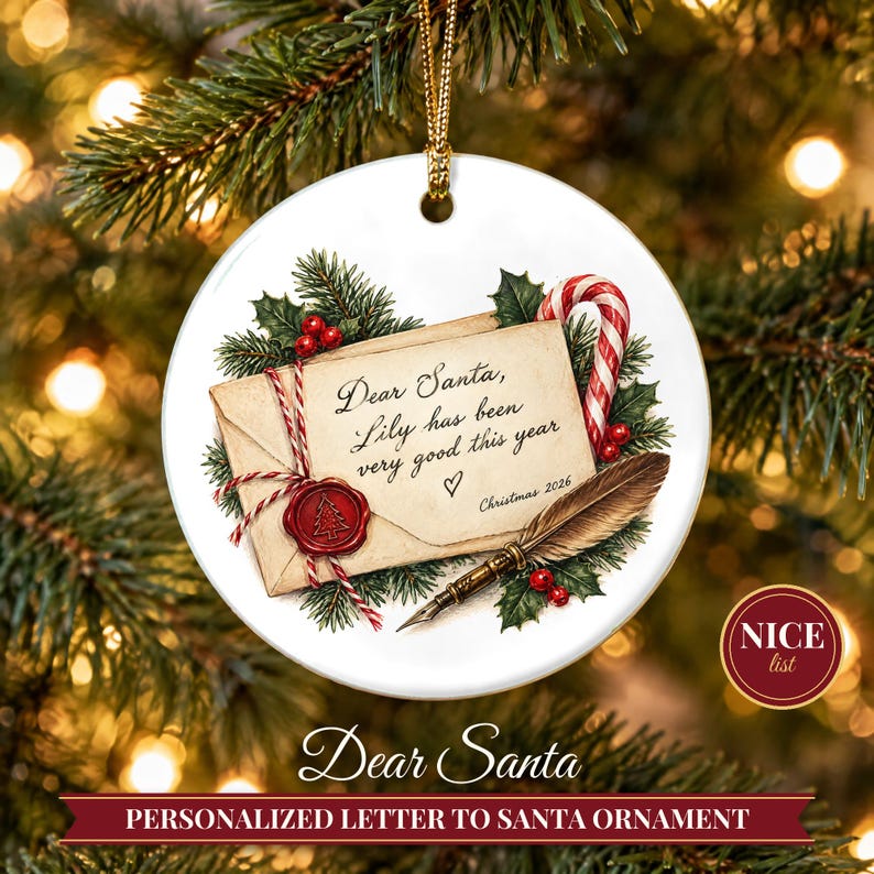 Letter to Santa Ornament Christmas 2026, Dear Santa Kids Keepsake, Been Good This Year Custom Name Gift, North Pole Ceramic Tree Decor image 1