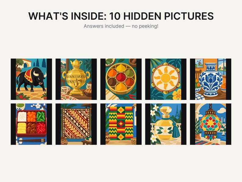 May include: A collection of 10 illustrated panels titled WHAT'S INSIDE: 10 HIDDEN PICTURES. The images feature a black bull, a gold samovar, a spice tray, a sun tambourine, a blue and white vase, a bento box, batik fabric, a woven textile, a perfume bottle, and a colorful hanging lantern.