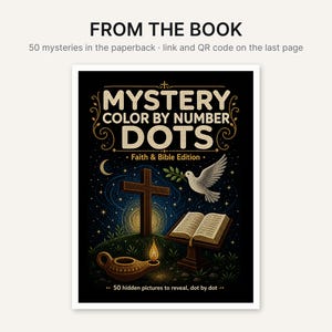 K&ouml;nnte beinhalten: Ein Taschenbuch mit dem Titel Mystery Color By Number Dots Faith & Bible Edition. Das schwarze Cover zeigt ein Kreuz, ein offenes Buch, eine Taube mit einem Olivenzweig und eine &Ouml;llampe. Der Text umfasst FROM THE BOOK 50 mysteries in the paperback.