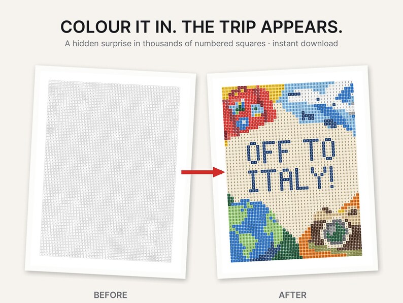 May include: A color-by-number activity sheet featuring the text COLOUR IT IN. THE TRIP APPEARS. A hidden surprise in thousands of numbered squares. The before image is a grid of numbers, and the after image shows a completed design with the text OFF TO ITALY! featuring a globe, airplane, and camera.