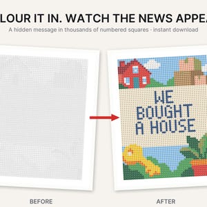 May include: A printable activity sheet featuring a grid of numbered squares. The text reads COLOUR IT IN. WATCH THE NEWS APPEAR. A hidden message in thousands of numbered squares. The completed version displays a house, a key, and the text WE BOUGHT A HOUSE.
