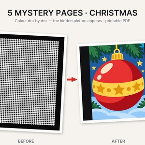 May include: A printable PDF titled 5 MYSTERY PAGES CHRISTMAS featuring a dot-to-dot activity. The before image shows a grid of white dots on a black background. The after image shows a colorful red Christmas ornament with yellow stars.