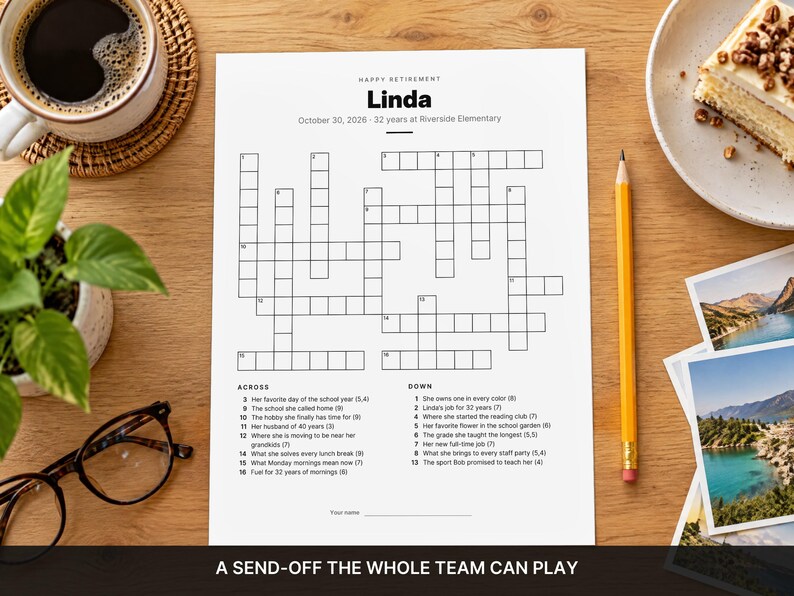 May include: A white paper sheet featuring a custom retirement crossword puzzle titled Happy Retirement Linda, dated October 30, 2026, with clues listed below the grid. The document includes numbered boxes for answers and a space for a name at the bottom.