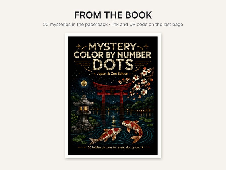 以下が含まれることがあります： Mystery Color By Number Dots Japan & Zen Editionというタイトルのペーパーバック本。表紙は黒い背景で、赤い鳥居、鯉、石灯籠、桜がドットアートで描かれており、夜空の下の風景が表現されています。