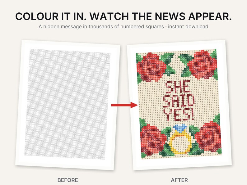 May include: A printable activity sheet featuring a grid of numbered squares. The top text reads COLOUR IT IN. WATCH THE NEWS APPEAR. A hidden message in thousands of numbered squares. The completed version shows red roses, green leaves, and the text SHE SAID YES! with a diamond ring.