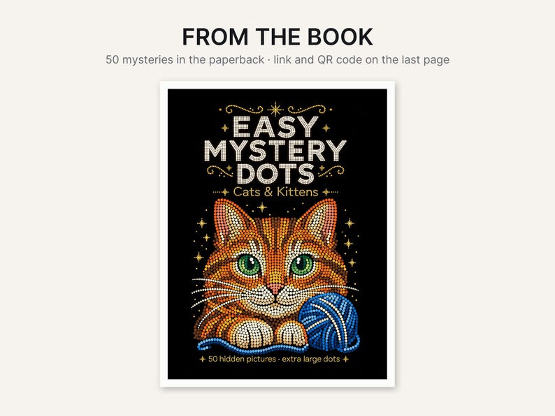 以下が含まれることがあります： 黒い背景に「EASY MYSTERY DOTS Cats & Kittens」と書かれた本の表紙。ドットアート風のオレンジ色のトラ猫が緑色の目で青い毛糸玉と遊んでいる様子が描かれており、小さな星と金色の装飾文字で囲まれています。