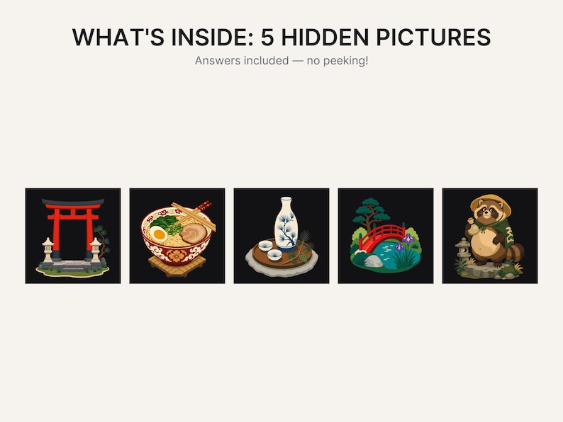 Pu&ograve; includere: Un grafico con il testo WHAT'S INSIDE: 5 HIDDEN PICTURES e Answers included &mdash; no peeking! Sotto ci sono cinque illustrazioni quadrate che raffigurano un portale torii rosso, una ciotola di ramen, un set da sake, un ponte rosso e un personaggio tanuki.