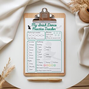 May include: A wooden clipboard with a printed "My Irish Dance Practice Tracker" sheet. The sheet includes sections for practice log, focus areas, conditioning, and mood tracking. A gold pen rests below the clipboard.