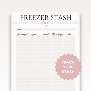 May include: A printable freezer stash log with the words "FREEZER STASH log" at the top. The log includes sections for name, date pumped, expires, amount, total in freezer, and notes. A pink starburst graphic reads "TRACK YOUR STASH."