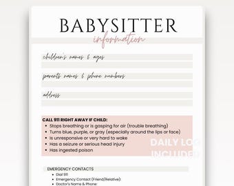 May include: A Babysitter Information sheet with headings for children's names and ages, parents' names and phone numbers, and address. Includes emergency contact information and a list of symptoms to call 911 for.