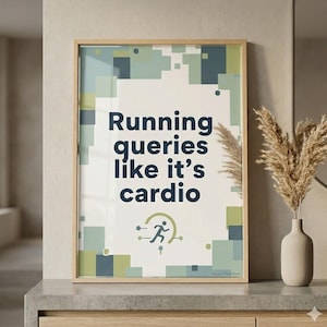 面白いデータ分析のオフィスプリント | 有酸素運動のようにクエリを実行 | データオタクへのデジタルギフト