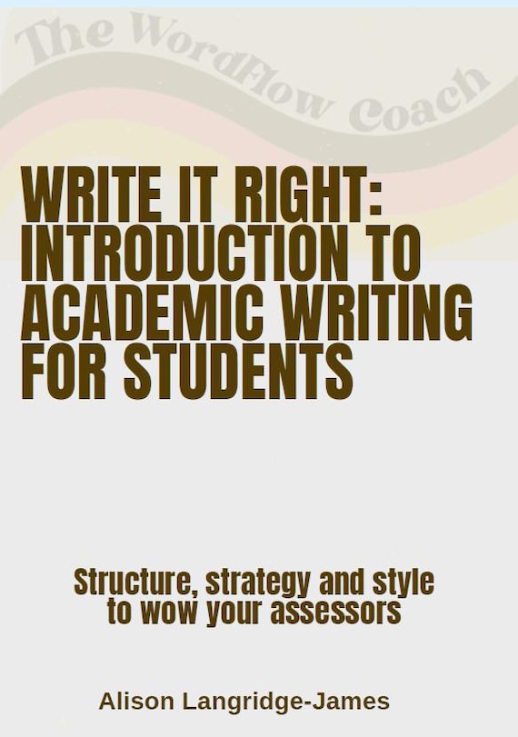 Write It Right: Introduction to academic writing for students