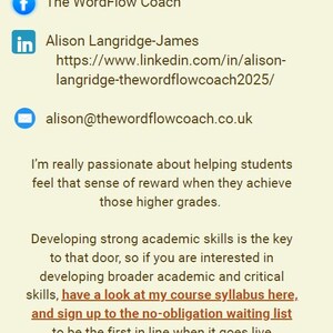 May include: A beige graphic with the text "You can find me..." followed by social media icons and contact information for The WordFlow Coach. The text also mentions academic skills and a course syllabus.