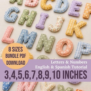 May include: Fabric letters and numbers in various colors and patterns, including floral, gingham, and striped designs. The image includes the text "8 SIZES BUNDLE PDF DOWNLOAD" and "3,4,5,6,7,8,9,10 INCHES". The letters are approximately 7.6 to 25.4 cm in height.