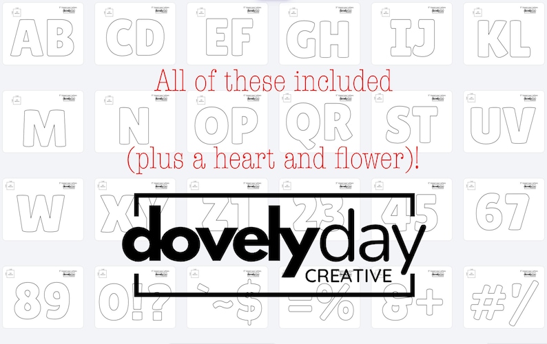 May include: A collection of black and white outline letters, numbers, and symbols arranged in a grid, including a heart and flower shape. The text "All of these included (plus a heart and flower)!" and the logo "dovelyday CREATIVE" are visible.