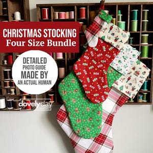 May include: A bundle of four Christmas stockings in varying sizes, featuring red, green, and white fabrics with plaid, candy, and holiday-themed patterns. The text reads CHRISTMAS STOCKING Four Size Bundle, DETAILED PHOTO GUIDE MADE BY AN ACTUAL HUMAN, and dovelyday.