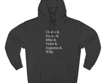 Cozy Willy Wonka Hoodie, Charlie & the Chocolate Factory, Character Names, Veruca Salt, Charlie Bucket