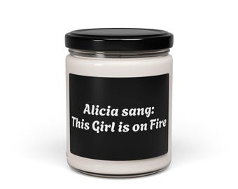Alicia Keys Inspired Scented Soy Candle, This Girl is on Fire, Custom Candle Gift, Aromatherapy Candle, Home Décor, Musical Gift