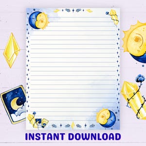 May include: Lined stationery with a celestial theme. The design features a watercolor illustration of a crescent moon and sun, with yellow crystals and stars. The words "INSTANT DOWNLOAD" are at the bottom.
