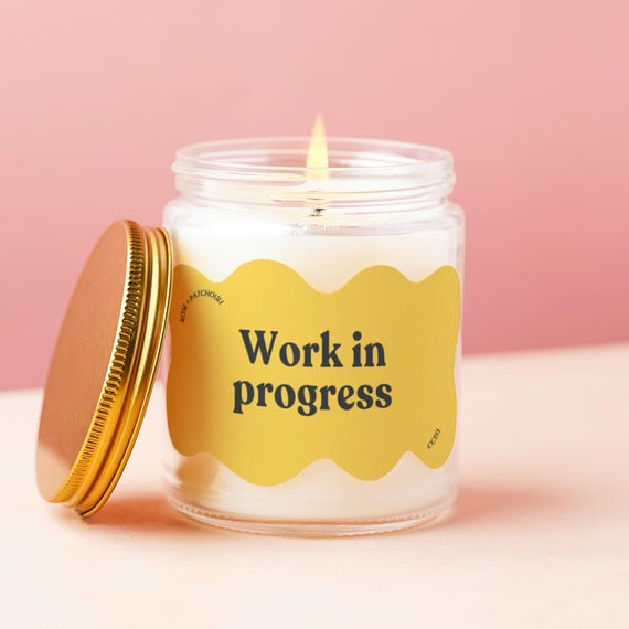 Personal Growth Gift Work in Progress Candle Mental Health Journey Gift for Best Friend Self Improvement Healing Support CC151