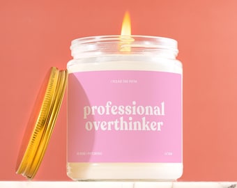 Funny Candle Professional Overthinker Candle Sarcastic Anxiety Gift for Best Friend Mental Health Support ADHD Adult Humor CC108