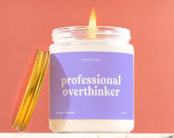 Funny Candle Professional Overthinker Candle Sarcastic Anxiety Gift for Best Friend Coworker Mental Health Support Humor CC033