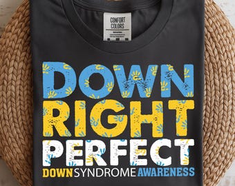 Down Right Perfect PNG, World Down Syndrome Awareness Boys Girls, Down Syndrome Awareness Day 21 March Down Right, Syndrome Awareness Month