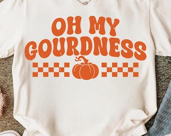 Oh My Gourdness PNG, Funny Fall Shirt Design, Retro Fall Graphic , Pumpkin PNG, Autumn Sublimation Design
